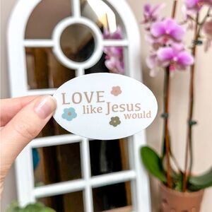 Love like Jesus would sticker